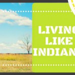 Living like indians